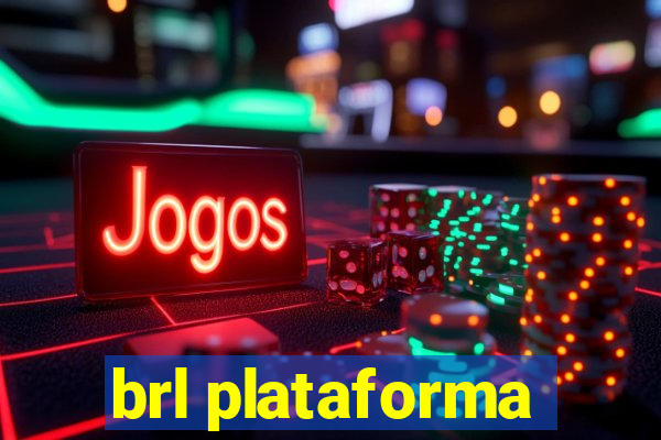 brl plataforma